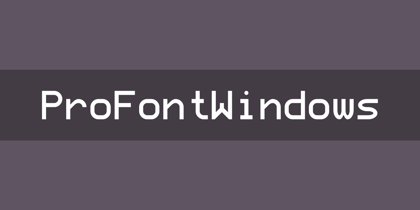 ProFontWindows